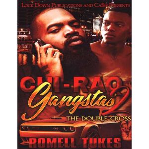 Chi-Raq Gangstas 2, The Double Cross
By Romell Tukes