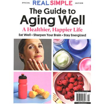 The Guide to Aging Well Magazine Issue 45 Year 2024
Real Simple Special Edition