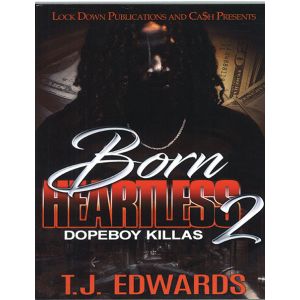 Born Heartless 2 Dopeboy Killas By T.J. Edwards