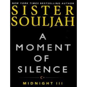 A Moment of Silence - Midnight III
Sister Souljah