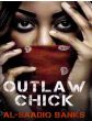 Outlaw Chick