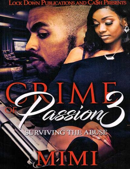 Crime of Passion 3, Surviving The AbuseBy Mimi