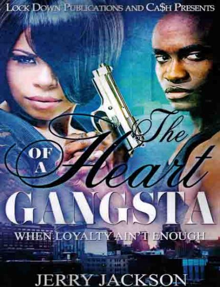 The Heart of a Gangsta 1