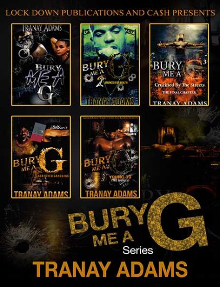 Bury Me A G (Book Series)
