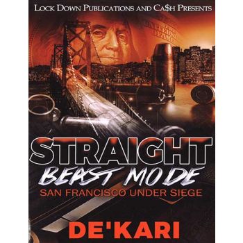 Straight Beast Mode Vol. 1, San Francisco Under Siege
By De'Kari