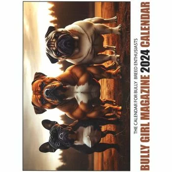 Bully Girl Magazine Issue 109 Year 2024
Breeders, Kennels, Show and More
