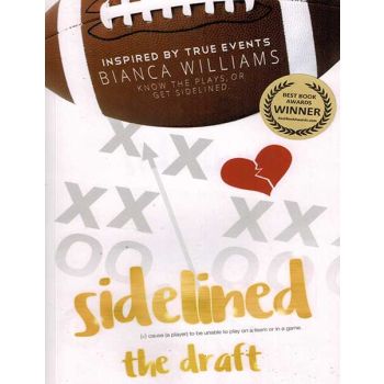 Sidelined The Draft, Inspired By True Events
By Bianca Williams
